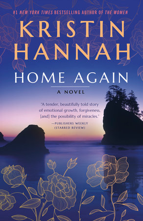 Home Again by Kristin Hannah