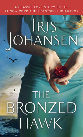 The Bronzed Hawk by Iris Johansen