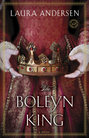The Boleyn King by Laura Andersen