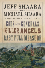 Jeff Shaara, Michael Shaara The Civil War Trilogy