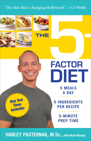 The 5-Factor Diet by Harley Pasternak, M.Sc. and Myatt Murphy