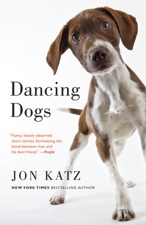 Dancing Dogs by Jon Katz