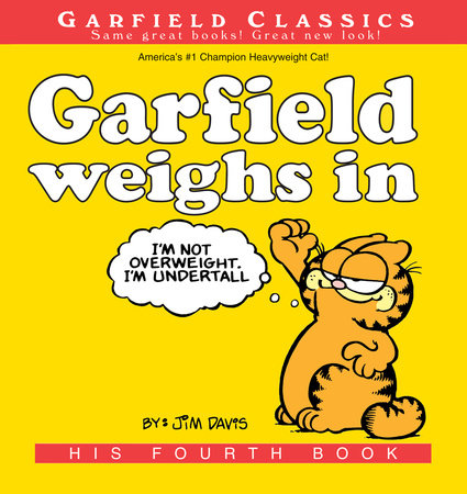 Garfield Weighs In by Jim Davis
