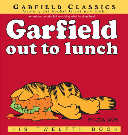 Garfield Out to Lunch by Jim Davis