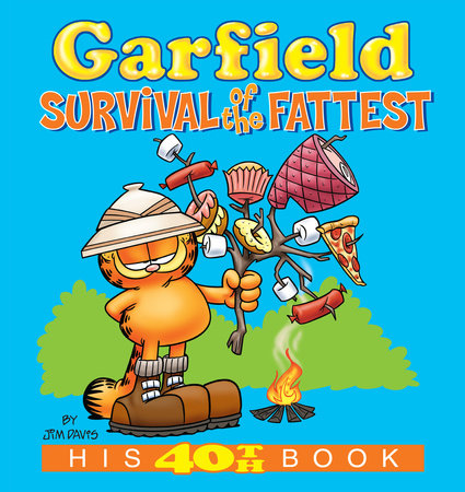 Garfield: Survival of the Fattest by Jim Davis