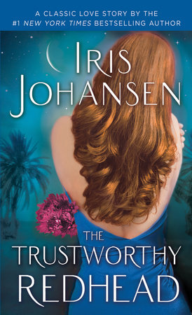The Trustworthy Redhead by Iris Johansen
