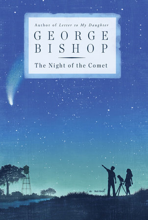 The Night of the Comet by George Bishop