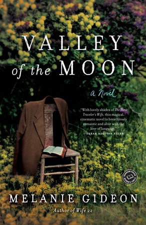 Valley of the Moon by Melanie Gideon