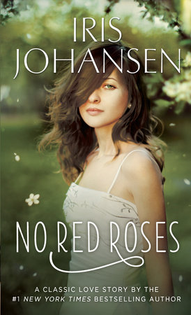 No Red Roses by Iris Johansen