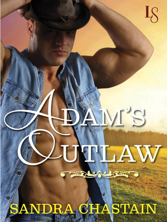 Adam's Outlaw by Sandra Chastain