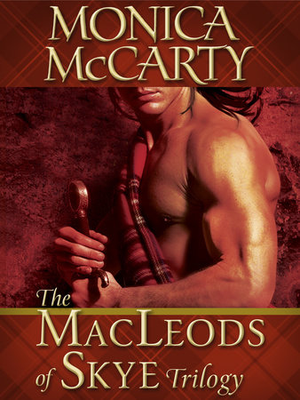 The MacLeods of Skye Trilogy 3-Book Bundle by Monica McCarty