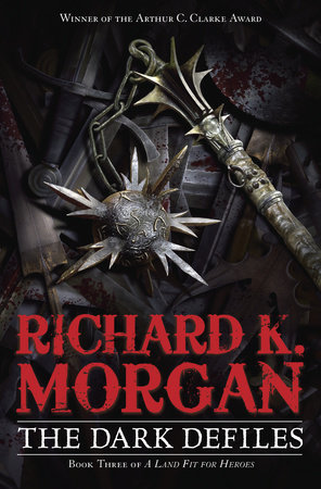 The Dark Defiles by Richard K. Morgan