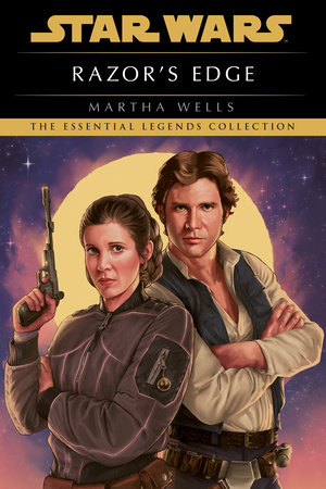 Razor's Edge: Star Wars Legends by Martha Wells