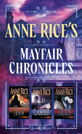 The Mayfair Witches Series 3-Book Bundle by Anne Rice