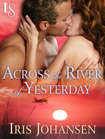 Across the River of Yesterday by Iris Johansen