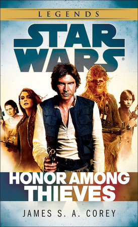 Honor Among Thieves: Star Wars Legends by James S.A. Corey