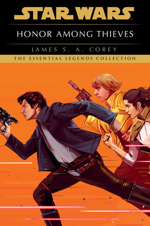 Honor Among Thieves: Star Wars Legends by James S.A. Corey