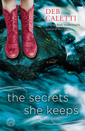 The Secrets She Keeps by Deb Caletti