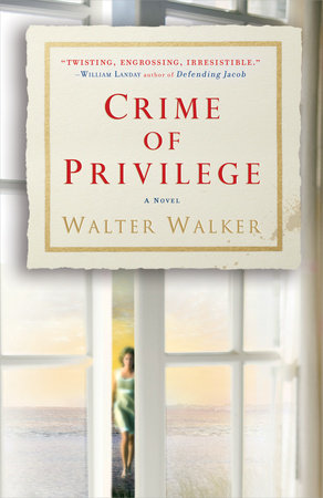 Crime of Privilege by Walter Walker