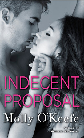 Indecent Proposal by Molly O'Keefe