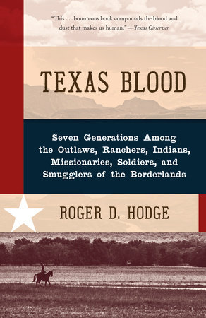 Texas Blood by Roger D. Hodge