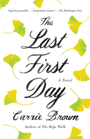 The Last First Day by Carrie Brown