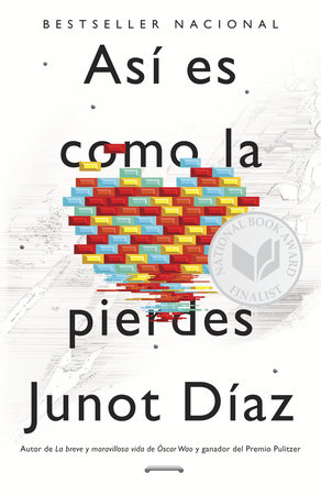 Así es como la pierdes / This Is How You Lose Her by Junot Díaz