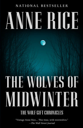 The Wolves of Midwinter by Anne Rice