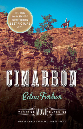 Cimarron by Edna Ferber Foreword by Julie Gilbert