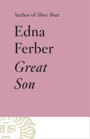Great Son by Edna Ferber