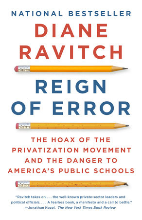Reign of Error by Diane Ravitch