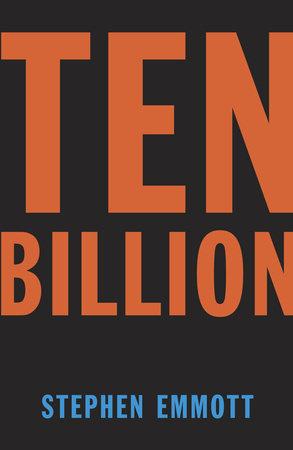 Ten Billion by Stephen Emmott