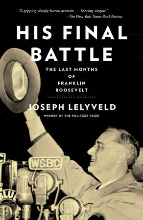 His Final Battle by Joseph Lelyveld