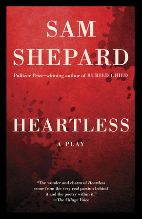 Heartless by Sam Shepard