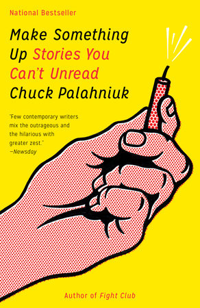 Make Something Up by Chuck Palahniuk