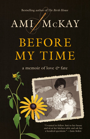 Before My Time by Ami McKay