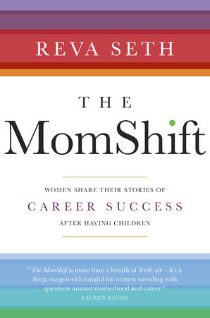 The MomShift by Reva Seth