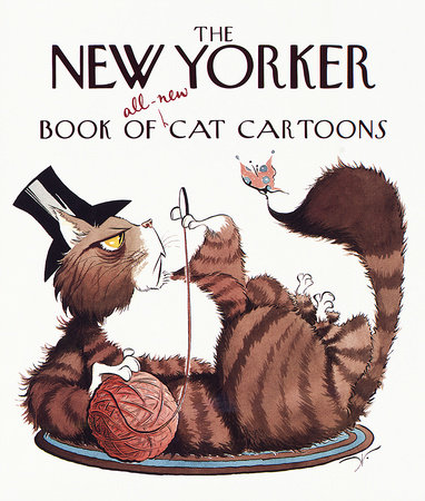 The New Yorker Book of All-New Cat Cartoons by The New Yorker
