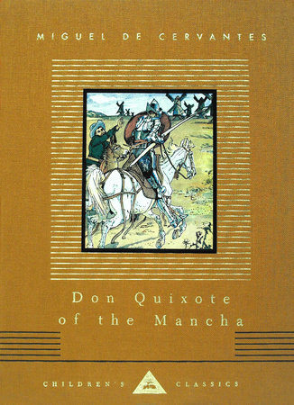 Don Quixote of the Mancha by Miguel de Cervantes