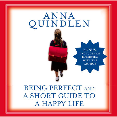 A Short Guide to a Happy Life by Anna Quindlen