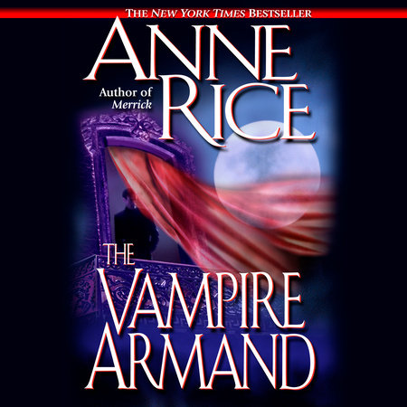 The Vampire Armand by Anne Rice