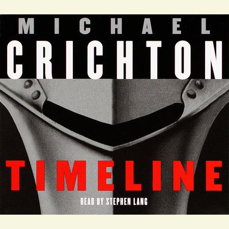 Timeline by Michael Crichton