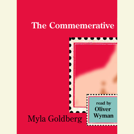 The Commemorative by Myla Goldberg