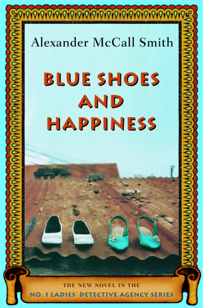 Blue Shoes and Happiness by Alexander McCall Smith