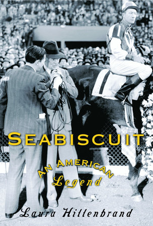 Seabiscuit by Laura Hillenbrand