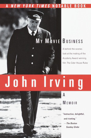 My Movie Business by John Irving