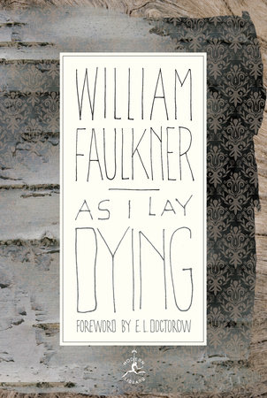 As I Lay Dying by William Faulkner