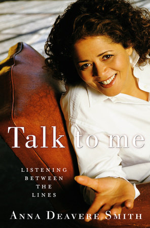Talk to Me by Anna Deavere Smith
