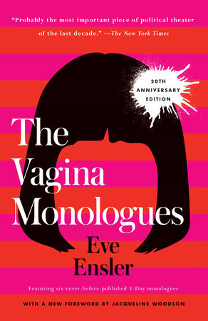 The Vagina Monologues by Eve Ensler