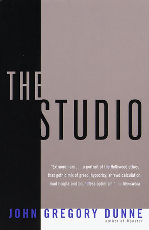 The Studio by John Gregory Dunne